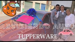 Recibiendo AUTO || TUPPERWARE