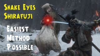 Snake Eyes Shirafuji Easiest Method Possible Sekiro.