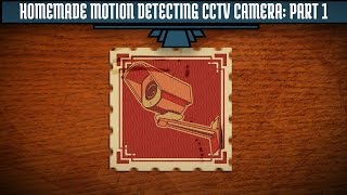 How To Make A Security Camera From Scratch - Part 1: Software