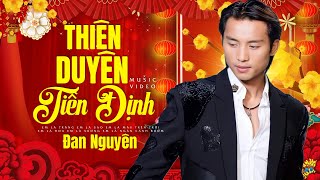 NHẠC XUÂN HẢI NGOẠI  Hay Nhất 2024 - LK THIÊN DUYÊN TIỀN ĐỊNH - Nhạc Xuân Đan Nguyên Nghe Cực Mê