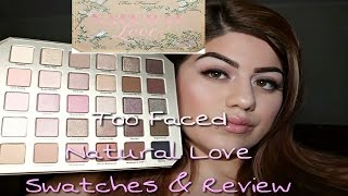 Too Faced Natural Love Palette Swatches and Review