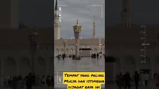 Tempat  istimewa dimuka bumi (Melebihi Surga)#shorts #video #ramadan #nabimuhammad