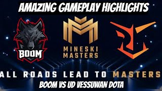 Boom.Esports vs UD Vessuwan Game 1 Highlights | Upper Bracket Final | Mineski Masters