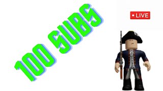 100 Subs LIVE