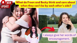 What do Freen and Becky think and care about when they can't be by each other's side?