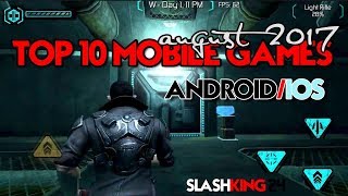 Top 10 Best Mobile Games Android/IOS August 2017 (Latest Releases)