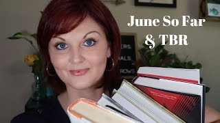 June 2019 Read So Far & TBR | Books