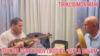 Isoqjon Jo’raxonov ijrosida “Siyla bolam tirikligimda mani” jonli efirdan siz aziz muxlislar uchun.