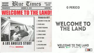 G Perico - Welcome To The Land [1/2 CLEAN 🧼]