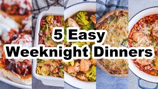 5 Weeknight Easy Meals