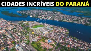 8 CIDADES SURREAIS NO PARANÁ QUE LEMBRAM OUTROS PAÍSES