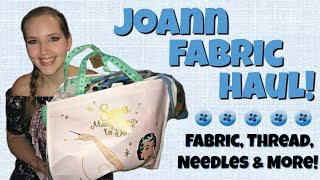 JoAnn Fabric & Sewing Supplies Haul + Project Updates & Ideas