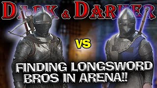 Finding Longsword Bros in Arena Matches in Dark and Darker