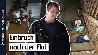 Einbruch nach der Flut #wünschdirwasaktion #flutkatastrophe2021