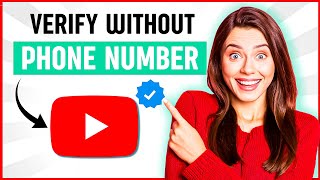 How to Verify Youtube Channel Without Phone Number (New Method)