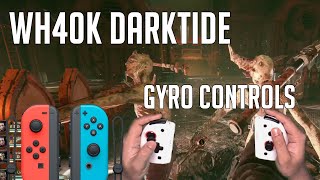 Warhammer 40,000: Darktide - Gyro Controls gameplay with Joy-Con on PC [Ultrawide]