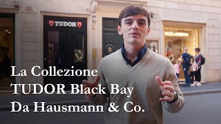 La Collezione TUDOR Black Bay Nella Boutique HAUSMANN & CO.