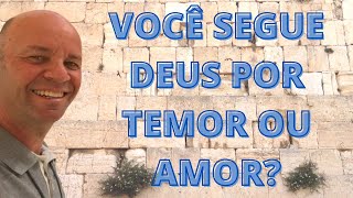 Obedecer Deus por temor ou por amor? Confira a resposta da Cabala!