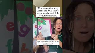 Want a Complimentary ASHA and ACE course about Foundational Skills For Autistic Learners?