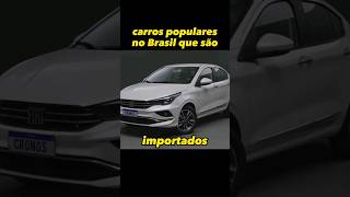 Carros populares no Brasil que são importados