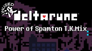 [DELTARUNE Unused] Power of Spamton T.K.Mix