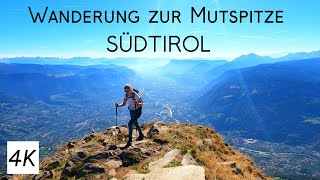 [4K] Südtirol Wanderung zur Mutspitze