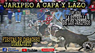 Jaripeo a Capa Lazo y Jinete  En La Plaza La Estrella De los Jaripeos de Caracheo Guanajuato