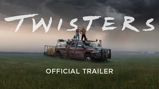 Twisters - Official Trailer 2024