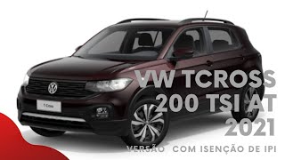 VW TCROSS 200 TSI AT -  Com isenção de IPI - @SilvinhoSobreRodas