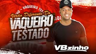 Verão Diferente Do  Vaqueiro Testado - VBZINHO