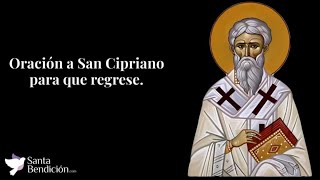 👉 Oración a San Cipriano para que regrese Amarre ✨✝️