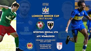 SPORTING BENGAL vs AFC WIMBLEDON | THE DONS AT MILE END STADIUM | London Senior Cup