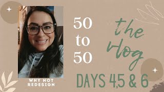 50 to 50 The Vlog Days 4, 5 & 6 | THRIFT SHOPPING | Working on Days I said I would't 🤷🏻‍♀️