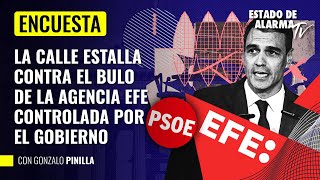 La calle estalla contra el bulo de la Agencia EFE controlada por el Gobierno