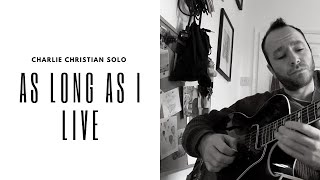 Charlie Christian - 'As Long As I Live' Solo Transcription