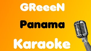 GReeeN • Panama • Karaoke