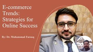 Ecommerce Trends and Strategies Dr. Muhammad Farooq Business Lecture in Urdu Hindi