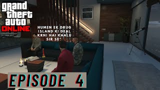 GTA 5 Online Series Episode 4 - Meeting With Drug Dealer & Intense fight to kill KAALU