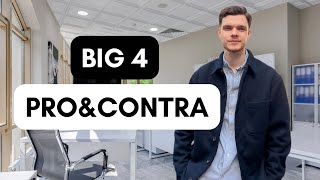 Big4 - Pro & Contra