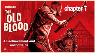 Wolfenstein: The Old Blood -chapter 7 All achievements and collectobles