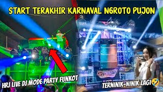 START AKHIR KARNAVAL NGROTO PUJON AR PRODUCTION & HRJ AUDIO, HRJ LIVE DJ MODE FUNKOT