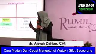 Cara Mudah Dan Cepat Mengetahui Watak Atau Sifat Seseorang - Dr. Aisyah Dahlan, CHt