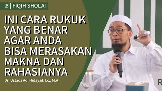 MAKNA DAN RAHASIA RUKUK DALAM SHOLAT || Ustadz Adi Hidayat #ustazdadihidayat #sholat