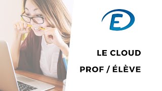 le CLOUD ECOLE DIRECTE  - usages, envois, etc...