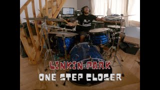 Linkin Park - One Step Closer Drum Cover