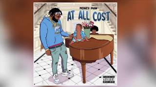 Money Man - At All Cost (Clean)