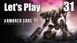 Let's Play | Armored Core 6 - Part 31  [4k60]