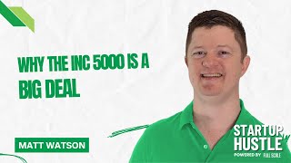 Why the Inc 5000 is a Big Deal