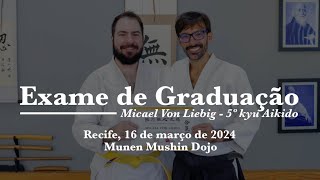 Exame de graduação para 5º kyu de Micael Von Liebig no Munen Mushin Dojo em Recife