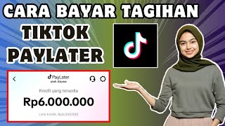 Cara Bayar Tagihan TikTok Paylater - Bayar Tagihan Paylater TikTok 2024